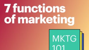 Quelles sont les 7 fonctions du marketing ? (Expliquées)